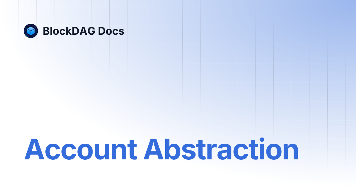 Account Abstraction | BlockDAG Docs