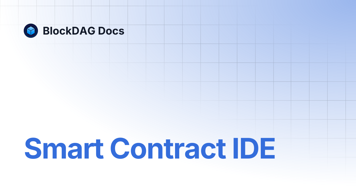 Smart Contract IDE | BlockDAG Docs